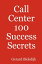 Call Center 100 Success Secrets