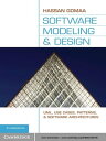 Software Modeling and Design UML, Use Cases, Patterns, and Software Architecture...
