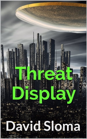 Threat Display【電子書籍】[ David Sloma ]