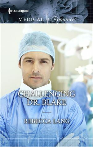 Challenging Dr. Blake【電子書籍】[ Rebecca Lang ](3)