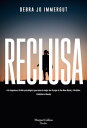 Reclusa【電子書籍】 Debra Jo Immergut