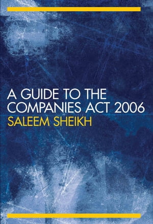 A Guide to The Companies Act 2006