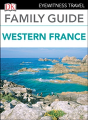 DK Eyewitness Family Guide Western France