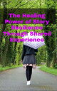 The Healing Power of Story Resilience Through Shared Experience【電子書籍】[ RAnks's P...