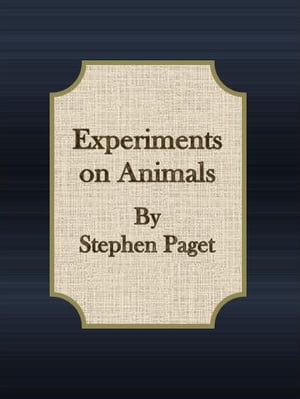 Experiments on Animals