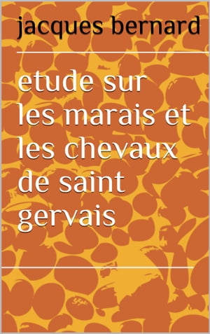 etude sur les marais et les chevaux de saint gervais