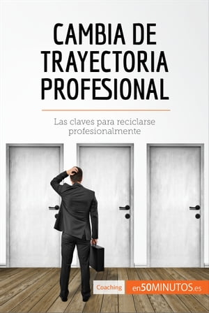 Cambia de trayectoria profesional