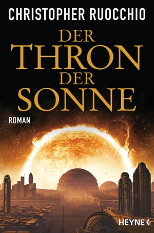 Der Thron der Sonne Roman【電子書籍】[ Chr