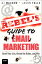 The Rebel's Guide to Email Marketing: Grow Your List, Break the Rules, and Win