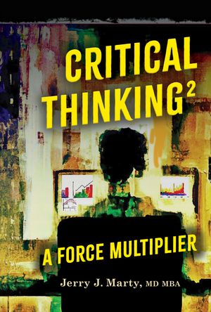 Critical Thinking? - A Force Multiplier