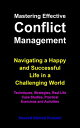 Mastering Effective Conflict Management Navigating a Happy and Successful Life i...