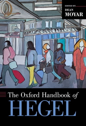 The Oxford Handbook of Hegel