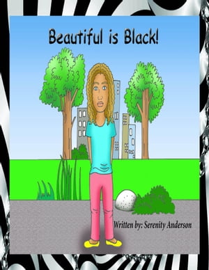 Beautiful Is Black【電子書籍】 Serenity Anderson
