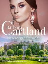 Den sorgsna bruden【電子書籍】 Barbara Cartland