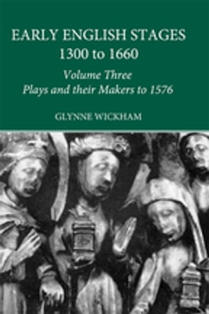 Plays and their Makers up to 1576