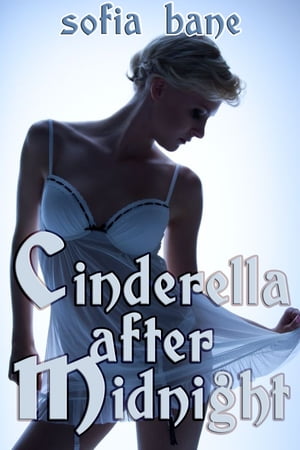 Cinderella after Midnight