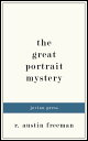 ŷKoboŻҽҥȥ㤨The Great Portrait MysteryŻҽҡ[ R. Austin Freeman ]פβǤʤ200ߤˤʤޤ