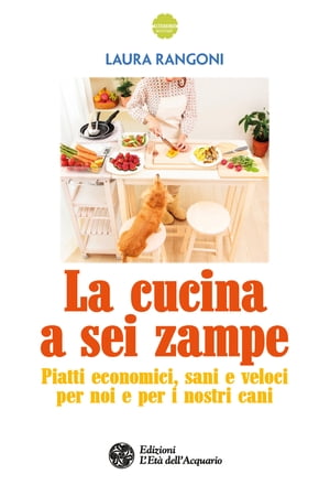 La cucina a sei zampe