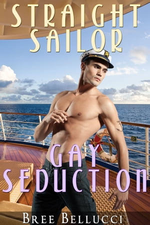 Straight Sailor Gay Seduction