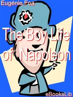 The Boy Life of Napoleon