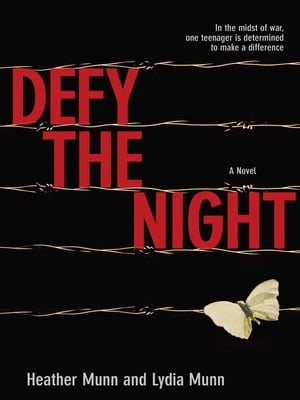 Defy the Night A Novel【電子書籍】 Heather Munn