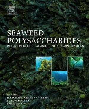 ŷKoboŻҽҥȥ㤨Seaweed Polysaccharides Isolation, Biological and Biomedical ApplicationsŻҽҡۡפβǤʤ21,147ߤˤʤޤ