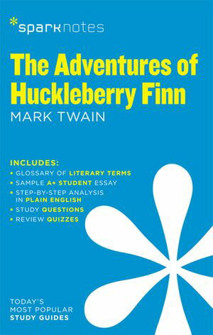The Adventures of Huckleberry Finn SparkNotes Literature Guide【電子書籍】[ SparkNotes ]