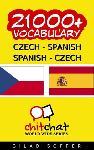 21000+ Czech - Spanish Spanish - Czech Vocabulary