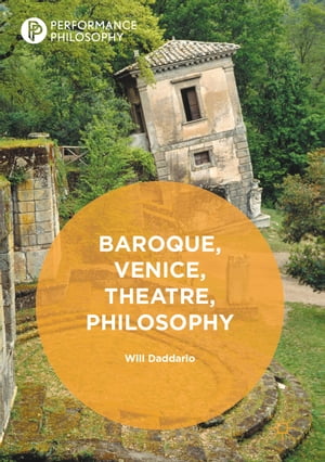 Baroque, Venice, Theatre, PhilosophyŻҽҡ[ Will Daddario ]