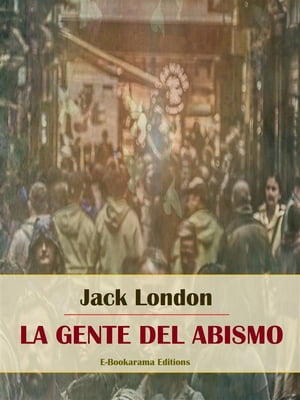 La gente del abismoŻҽҡ[ Jack London ]