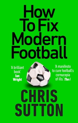 How to Fix Modern Football