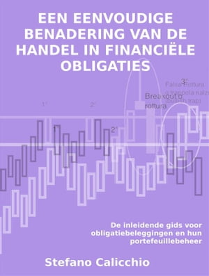 Een eenvoudige benadering van de handel in financiële obligaties