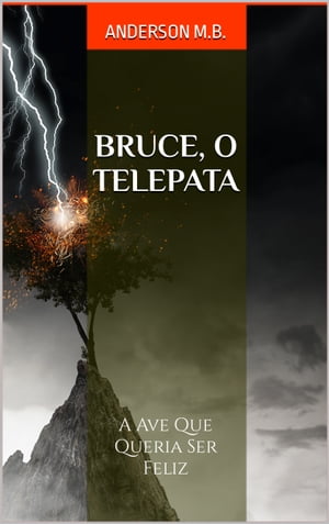 BRUCE, O TELEPATA