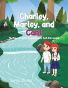 Charley, Marley, and Cant The Tale of Rolly's Journey to Self-Discovery【電子書籍】[ S...