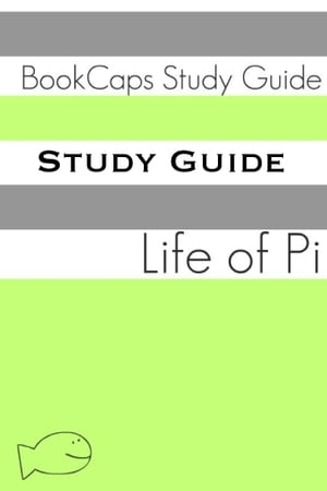 Study Guide: Life of Pi (A BookCaps Study Guide)