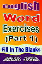 ŷKoboŻҽҥȥ㤨English Word Exercises (Part 1: Fill In the BlanksŻҽҡ[ Manik Joshi ]פβǤʤ110ߤˤʤޤ
