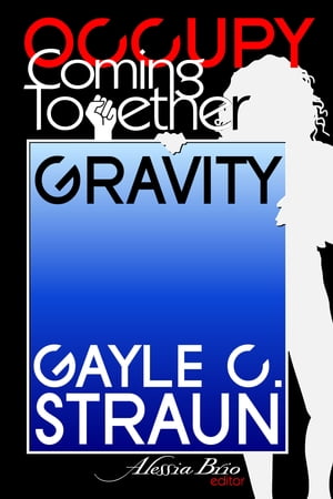 ŷKoboŻҽҥȥ㤨GravityŻҽҡ[ Gayle Straun ]פβǤʤ112ߤˤʤޤ