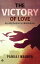 The Victory of Love An Attribution to MotivationŻҽҡ[ Pankaj Maurya ]