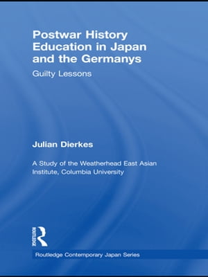 Postwar History Education in Japan and the Germanys