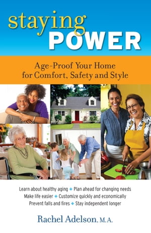 Staying Power: Age-Proof Your Home for Comfort, Safety and Style