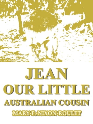 Jean, Our Little Australian Cousin【電子書