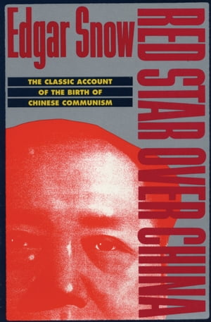 Red Star over China The Classic Account of the Birth of Chinese CommunismŻҽҡ[ Edgar Snow ]