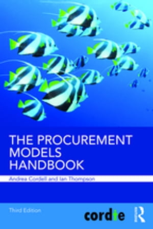 The Procurement Models HandbookŻҽҡ[ Andrea Cordell ]