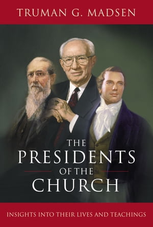 The Presidents of the Church