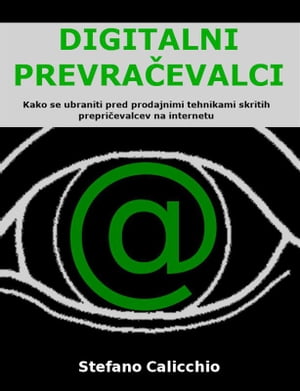 Digitalni prevra?evalci Kako se ubraniti pred pr