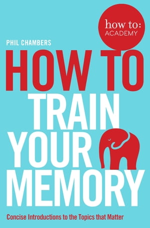 How To Train Your Memory