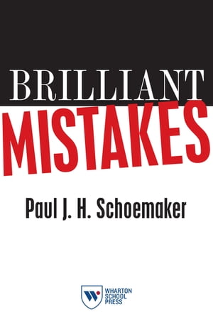 Brilliant Mistakes Finding Success on the Far Side of Failure