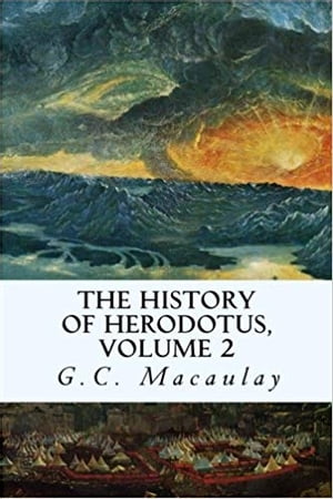 The History of Herodotus, Volume 2