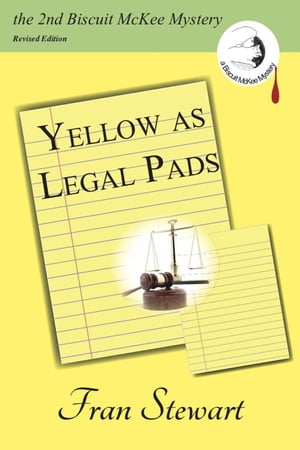 Yellow as Legal Pads Biscuit McKee Mysteries, #2Żҽҡ[ Fran Stewart ]