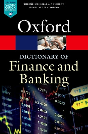 A Dictionary of Finance and Banking【電子書籍】 Jonathan Law